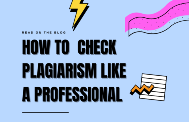 How to Plagiarism Check | Best Plagiarism Checkers and Tips