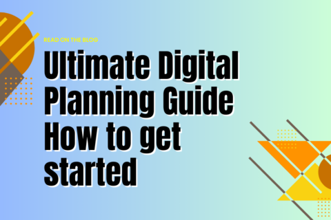 Digital Planning Guide - How To Get Started